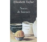Noces de faïence - Elizabeth Taylor - Rivages - Livre
