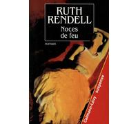 Noces de feu - Ruth Rendell - Calmann-Levy - broché - Roman