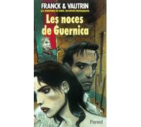 Noces de Guernica (Les), Les aventures de Boro, reporter photographe Tome 3 - Jean Vautrin - Fayard - broché - Roman