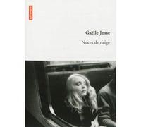 Noces de neige Gaëlle Josse (Auteur)
