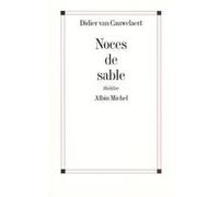 Noces de sable Didier Van Cauwelaert (Auteur)