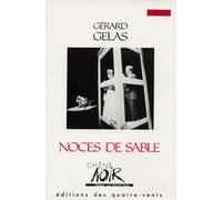 Noces de Sable - - Gérard Gelas - Quatre-Vents Eds Des - Livre