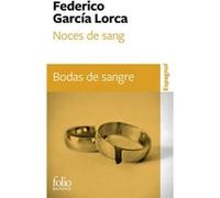 Noces de sang/Bodas de sangre Federico García Lorca (Auteur), Serge Mestre (Préface), Albert Bensoussan (Traduction)