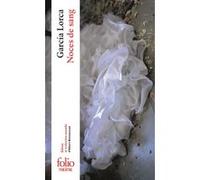 Noces de sang Federico García Lorca (Auteur), Albert Bensoussan (Edité par)