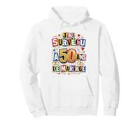 Noces d'or 50 Ans Mariage J'Ai Survécu Cadeau Jubilé Couple Sweat à Capuche