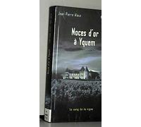 Noces d'or à Yquem (Le sang de la vigne)