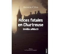 Noces fatales en Chartreuse - Annick Cote - Passionnes De Bouquins - broché - Roman