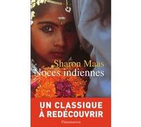 Noces indiennes Sharon Maas (Auteur), Martine Leroy-Battistelli (Traduction)