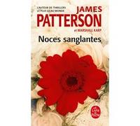 Noces sanglantes James Patterson (Auteur), Marshall Karp (Auteur)