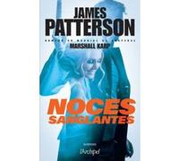 Noces sanglantes - Tome 6 Marshall Karp (Auteur), James Patterson (Auteur), Philippe Reilly (Traduction)