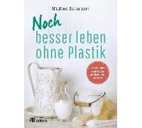 Noch Besser Leben Ohne Plastik