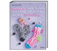 Noch mehr bunte Socken und witzige Handschuhe: Von Avocado aultier - 18 neue Colorwork-Anleitungen. Strickbuch mit Strickanleitungen für Socken stricken und Handschuhe stricken.