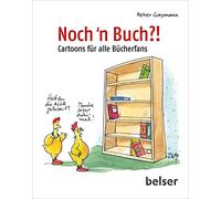 Noch 'n Buch?!: Cartoons für alle Bücherfans