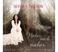 Nelson,Sefora - Noch Näher [Import]