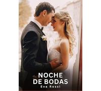 Noche de Bodas: Relatos Eróticos de Sexo para Adultos