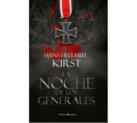 Noche De Los Generales, La - Kirst, Hans Hellmut Kirst, Hans Hellmut (Auteur)