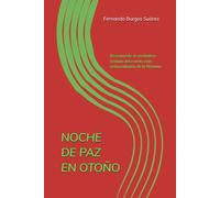 Noche de paz en otoño (versión corta): Rescatando el verdadero sentido del evento más extraordinario de la Historia