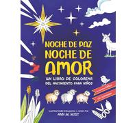 Noche de Paz Noche de Amor: Un Libro de Colorear del Nacimiento para Niños