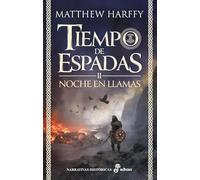 Noche en llamas: Tiempo de Espadas II