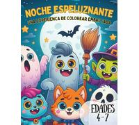 NOCHE ESPELUZNANTE: UNA EXPERIENCIA DE COLOREAR EMBRUJADA: Libro para Colorear de Halloween para Niños de 4 a 7 Años: Páginas para Colorear Lindas y Fáciles para Niños