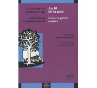 Noche va como un rio/la nuit suit son cours