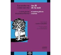 Noche va como un rio/la nuit suit son cours