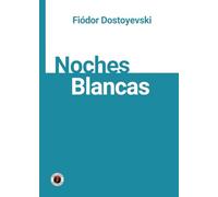 Noches blancas: Edición Pocket con prólogo y biografía del autor
