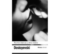 Noches blancas & El pequeño héroe & Un episodio vergonzoso / White Nights/The little hero/A shameful episode