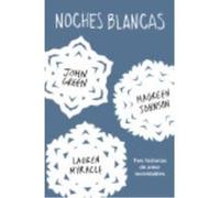 Noches Blancas - Green, John , Lange, Erin , Johnson, Maureen Green, John , Lange, Erin , Johnson, Maureen (Auteur)