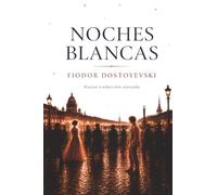 Noches blancas: Nueva traducción anotada