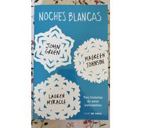 Noches Blancas: Tres Historias De Amor Inolvidables / Let It Snow