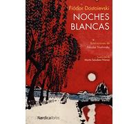 Noches Blancas / White Nights