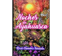NOCHES DE AYAHUASCA