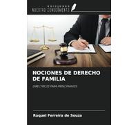 NOCIONES DE DERECHO DE FAMILIA: DIRECTRICES PARA PRINCIPIANTES