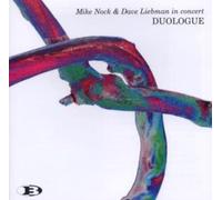 NOCK,MIKE/DAVE LIEBMAN - Duologue
