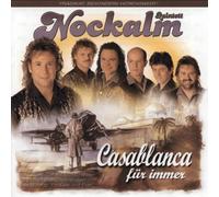 Nockalm Quintett - Casablanca für Immer [Import]