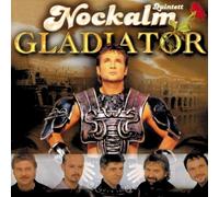 Nockalm Quintett - Gladiator [Import]