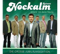 Nockalm Quintett - Schenk' mir Deine Traeume