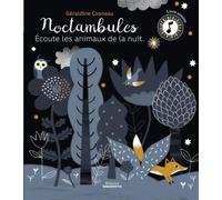 Noctambules écoute les animaux de la nuit