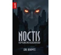Noctis: Ich werde dich beherrschen