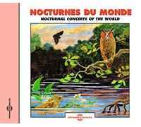 Nocturnal Concerts of The World