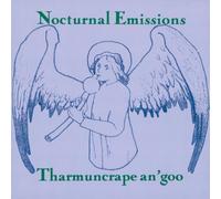 Nocturnal Emissions - Tharmuncrape An'goo [Import]