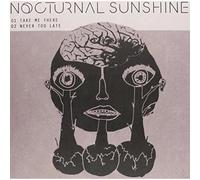 Nocturnal Sunshine - Take Me There [Import]