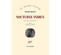 Antonio Tabucchi – Nocturne indien – Traduit par Bernard Comment – Gallimard Poche