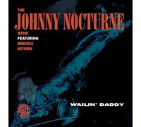 Nocturne, Johnny Band - Wallin' Daddy