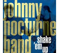 Nocturne, Johnny - Shake Em Up [Import]