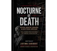 Nocturne of Death: Memoir from the Frontlines of Forensic Science