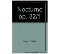 Nocturne Op. 32/1 / Conducteur De Poche