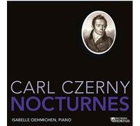 Isabelle Oehmichen – Czerny, Carl : Intégrale des Nocturnes pour Piano – Hortus Garden