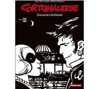 Corto Maltese En Noir Et Blanc Tome 16 - Nocturnes Berlinois